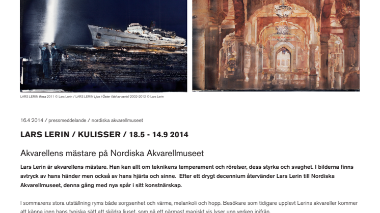 A master of watercolour at the Nordic Watercolour Museum / Lars Lerin – Sceneries / 18.5 – 14.9 2014