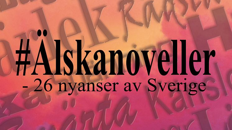 #Älskanoveller — 26 nyanser av Sverige