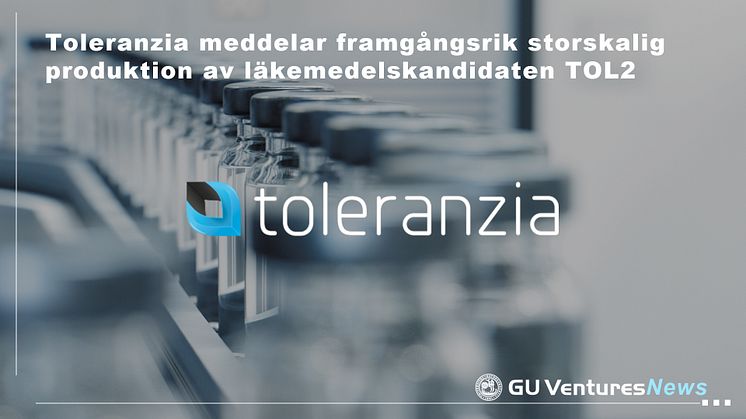 Toleranzia meddelar framgångsrik storskalig produktion av läkemedelskandidaten TOL2