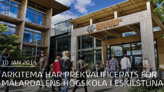 Arkitema har prekvalificerats för Mälardalens högskola i Eskilstuna 