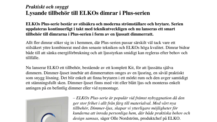 Lysande tillbehör till ELKOs dimrar i Plus-serien