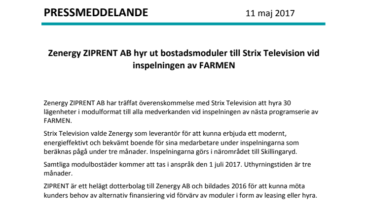 Zenergy ZIPRENT AB hyr ut bostadsmoduler till Strix Television vid inspelningen av FARMEN