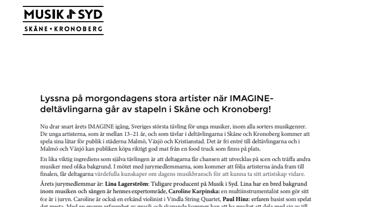 Lyssna på morgondagens stora artister när IMAGINE-deltävlingarna går av stapeln i Skåne och Kronoberg!
