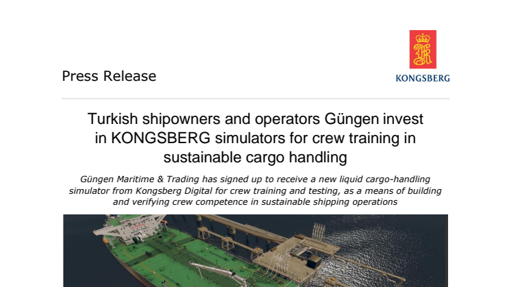 Turkish shipowners and operators Güngen invest in KONGSBERG simulators for crew training in sustainable cargo handling