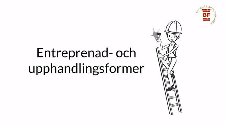 Den femte filmen ur Stockholms Byggmästareförenings serie Entreprenadjuridik för nybörjare tar upp entreprenad- och upphandlingsformer.