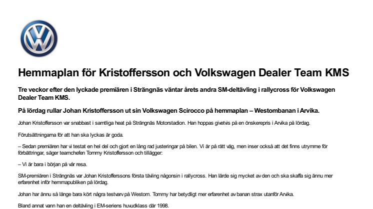 Hemmaplan för Kristoffersson och Volkswagen Dealer Team KMS 