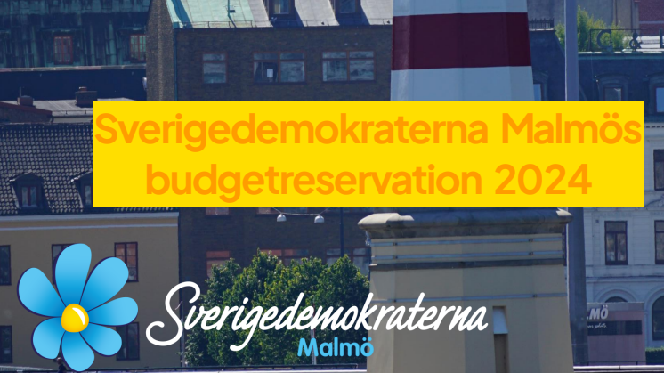 SD Malmös Budgetreservation 2024 Final.pdf