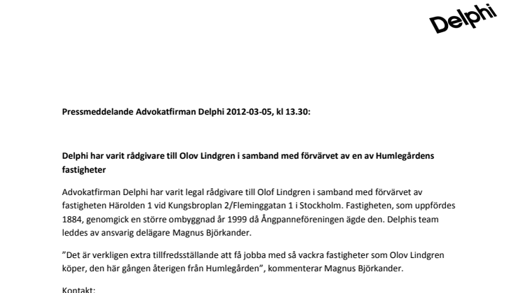 Delphi har varit rådgivare till Olov Lindgren i samband med förvärvet av en av Humlegårdens fastigheter