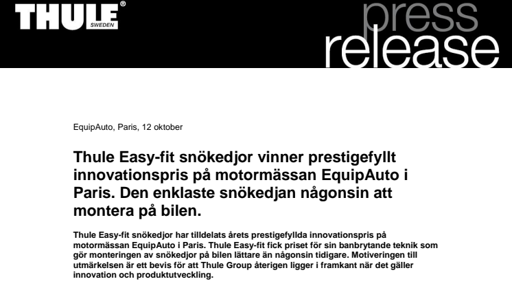 Thules Easy-fit snökedjor vinner prestigefyllt innovationspris på motormässan EquipAuto i Paris. Den enklaste snökedjan någonsin att montera på bilen.