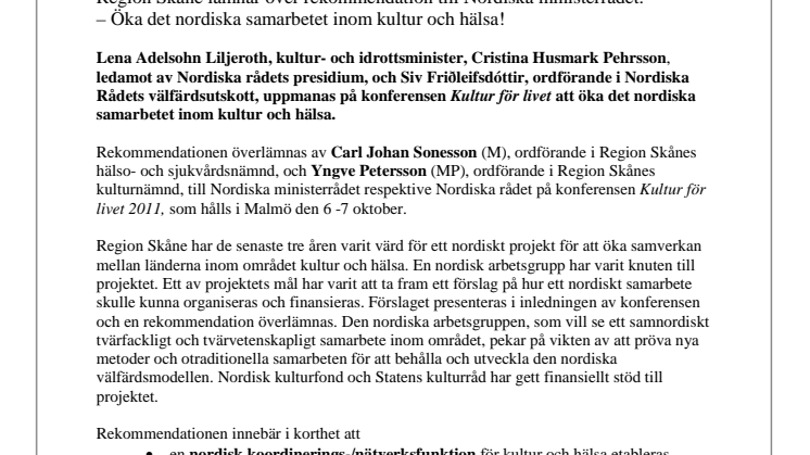 Pressmeddelande - Region Skåne lämnar över rekommendation till Nordiska ministerrådet: – Öka det nordiska samarbetet inom kultur och hälsa!