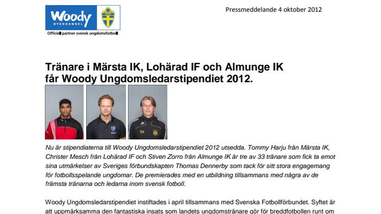 Tränare i Märsta IK, Lohärad IF och Almunge IK  får Woody Ungdomsledarstipendiet 2012 