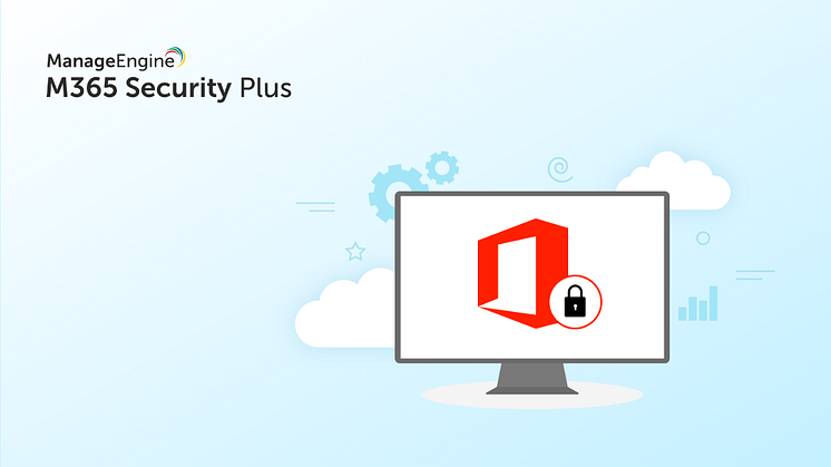 M365 Security Plus är en lösning för att säkra Exchange Online, Azure AD, OneDrive for Business, Microsoft Teams och alla andra Microsoft 365-tjänster.