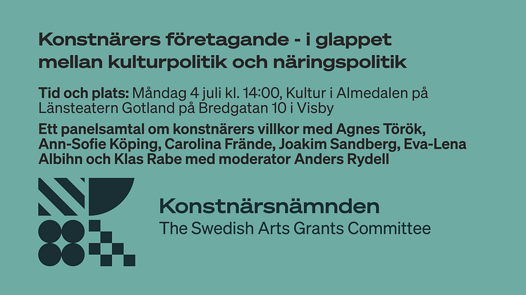 Banner/bild med information om KOnstnärsnämndens panelsamtal i Almedalen 4 juli kl.14:00-14:45