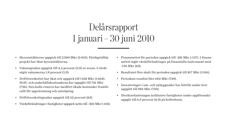 Delårsrapport 1 januari - 30 juni 2010