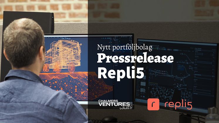 repli5 chalmers ventures pressrelease