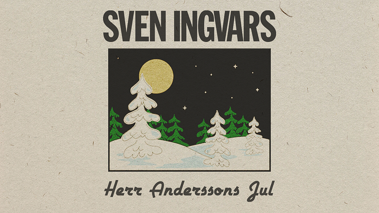 Sven-Ingvars fångar julen i nya singeln ”Herr Anderssons Jul”