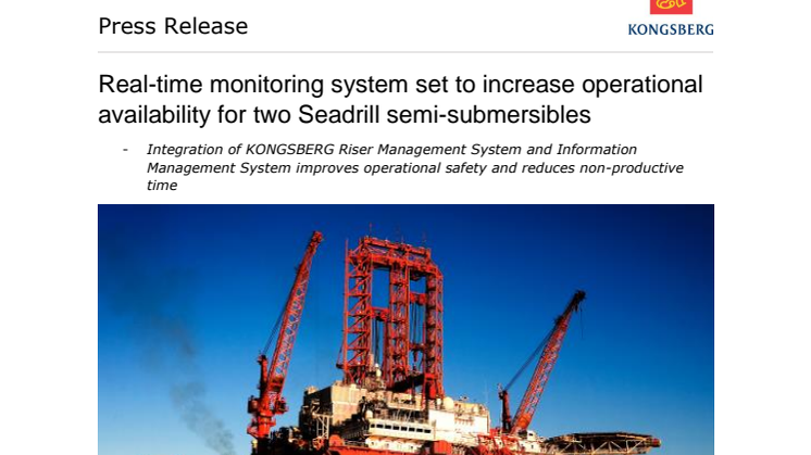 Kongsberg Maritime: Real-time monitoring system set to increase operational availability for two Seadrill semi-submersibles
