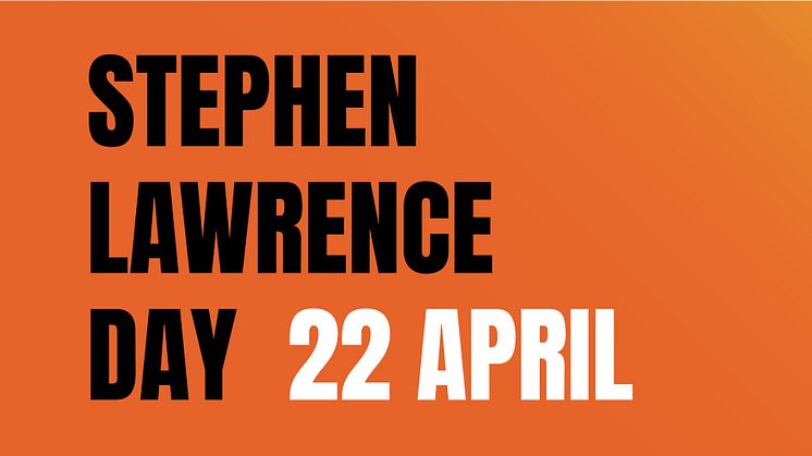Stephen Lawrence Day - 22 April