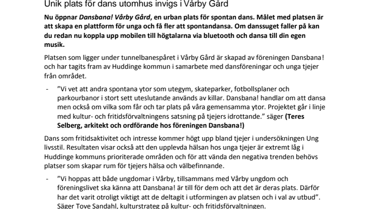 Unik plats för dans utomhus invigs i Vårby Gård 