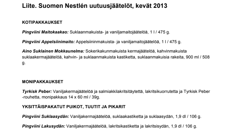 LIITE: Suomen Nestlén kevään 2013 jäätelöuutuudet