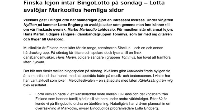 Finska lejon intar BingoLotto på söndag - Lotta avslöjar Markoolios hemliga sidor