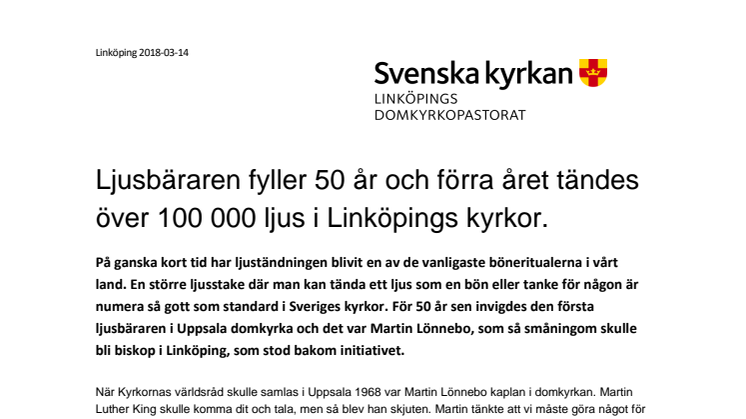 Ljusbäraren fyller 50 år och förra året tändes över 100 000 ljus i Linköpings kyrkor.