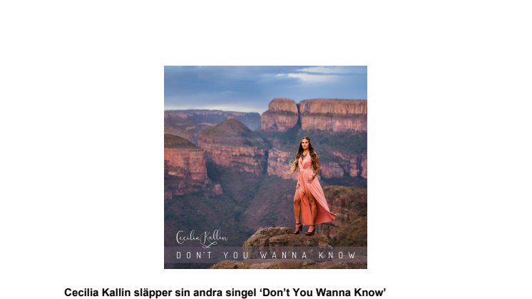 Cecilia Kallin släpper sin andra singel ‘Don’t You Wanna Know’