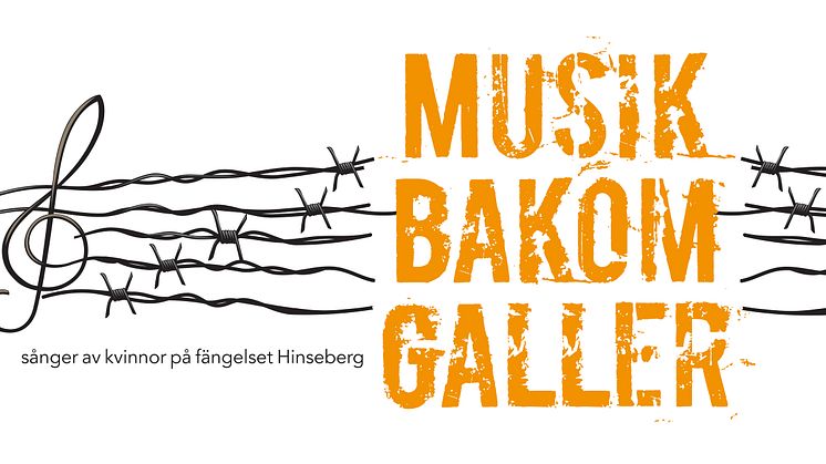 Musik bakom galler - sånger från fängelset Hinseberg