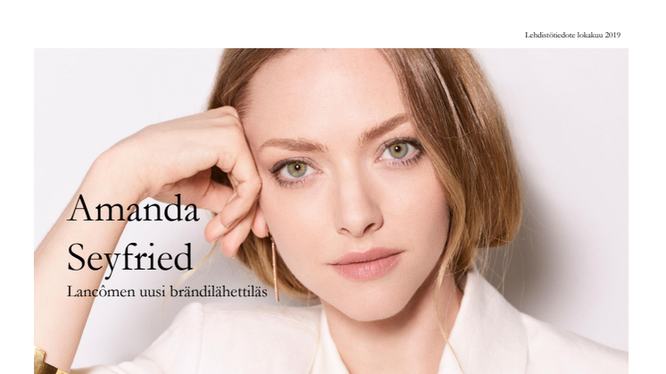 Amanda Seyfried—Lancômen uusi brändilähettiläs