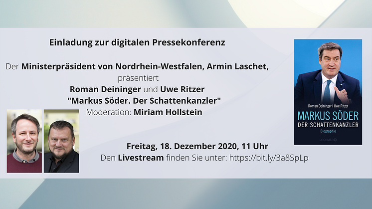 Ministerpräsident Armin Laschet präsentiert Markus-Söder-Biographie - Einladung zur digitalen Pressekonferenz