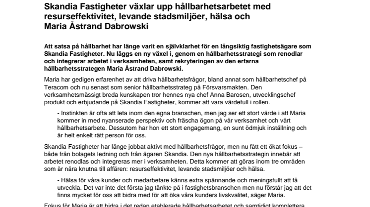 Skandia Fastigheter växlar upp hållbarhetsarbetet med resurseffektivitet, levande stadsmiljöer, hälsa och Maria Åstrand Dabrowski