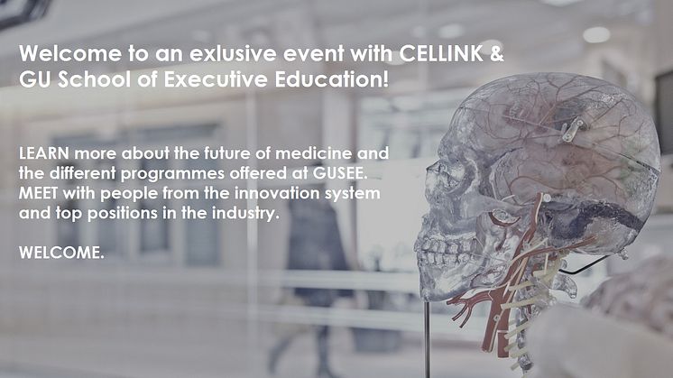 Welcome to an exclusive event with CELLINK & GU School of Executive Education!