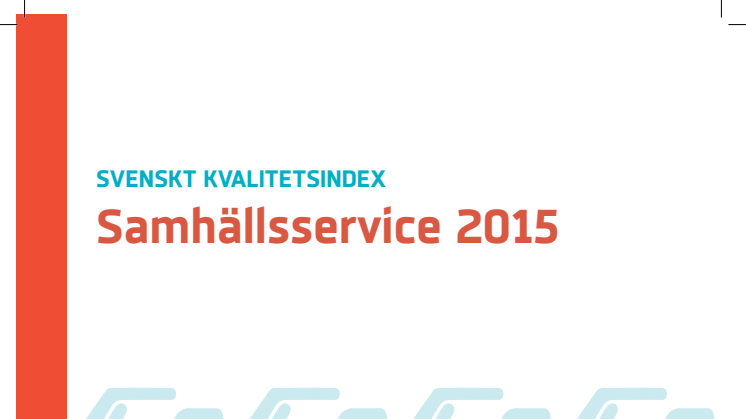 Svenskt Kvalitetsindex om Samhällsservice 2015