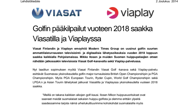 Golfin pääkilpailut vuoteen 2018 saakka Viasatilla ja Viaplayssa