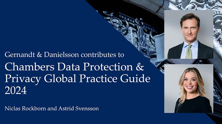 Gernandt & Danielsson contributes to Chambers Data Protection & Privacy Global Practice Guide 2024 