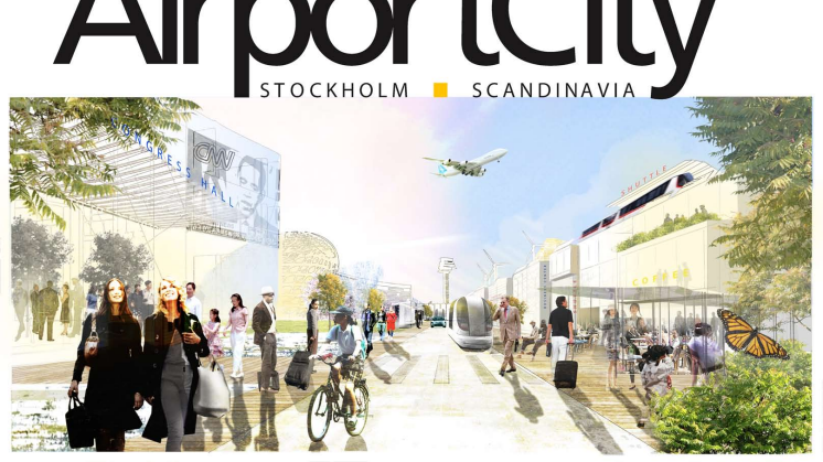 Airport City Stockholm - Vision 2021