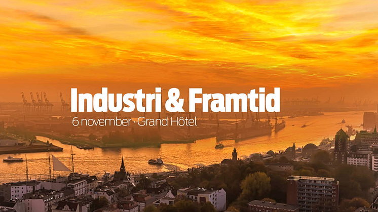 Flera spännande namn föreläser på Industri & Framtid 6 november