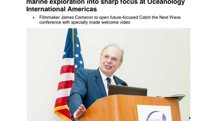 Avatar, The Abyss and Titanic director brings marine exploration into sharp focus at Oceanology International Americas