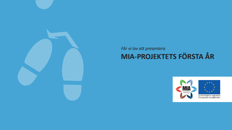 MIA-projektets största delprojekt mobiliserar