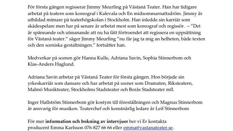 Västanå Teater berättar ORMSTUNGA en isländsk saga - Jimmy Meurling regisserar på Västanå teater