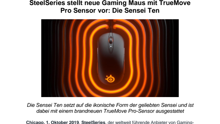 Pressemitteilung: SteelSeries stellt neue Gaming Maus mit TrueMove Pro Sensor vor: Die Sensei Ten (EMBARGO bis zum 01.10.19, 15:00 Uhr MESZ) 