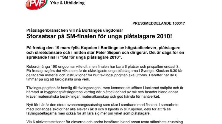 Storsatsning på SM-finalen för unga plåtslagare 2010!