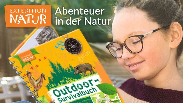 Abenteuer im Grünen mit unseren Expedition Natur-Büchern