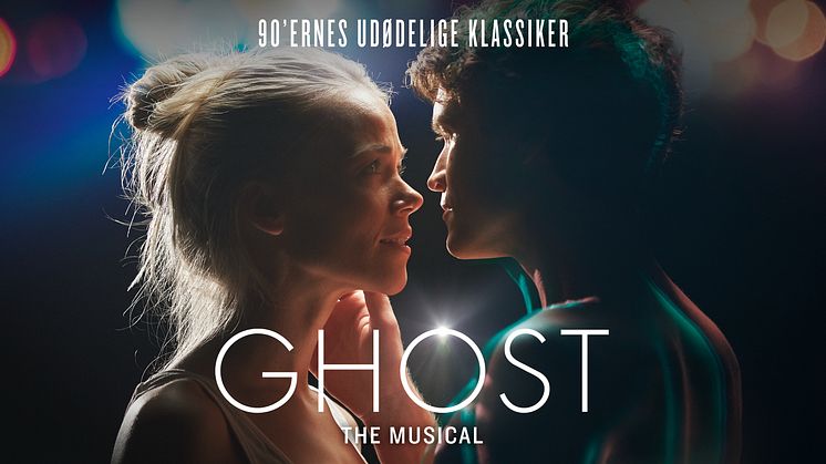 Den ikoniske film Ghost bliver for første gang opført som musical i Danmark