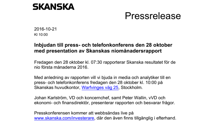 Inbjudan till press- och telefonkonferens den 28 oktober med presentation av Skanskas niomånadersrapport