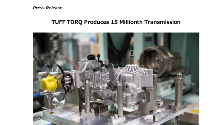 TUFF TORQ Produces 15 Millionth Transmission