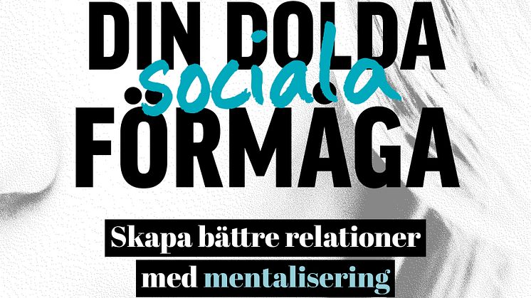 Förstå dig själv och andra ännu bättre – Din dolda sociala förmåga, en bok av Jacqueline Joo.