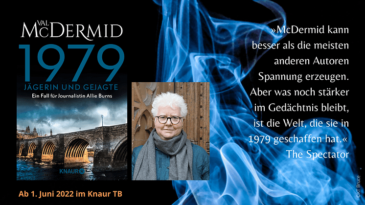 "1979" - Start einer originellen fünfbändigen Krimiserie von Schottlands Bestsellerautorin Val McDermid 