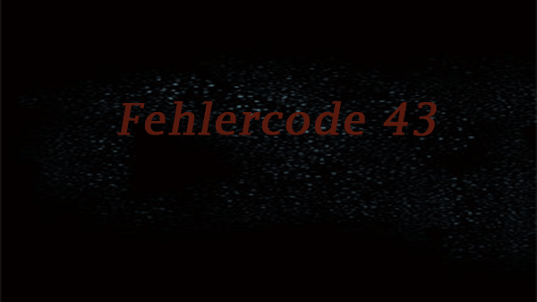fehlercode 43