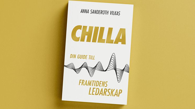 Chilla - Din guide till framtidens ledarskap